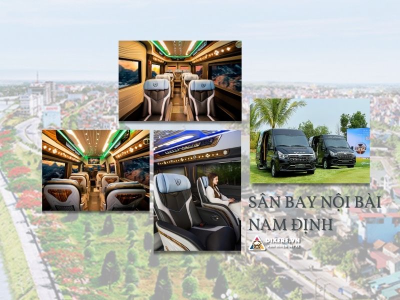 Dòng xe limousine từ Sân Bay Nội Bài đi Nam Định chất lượng