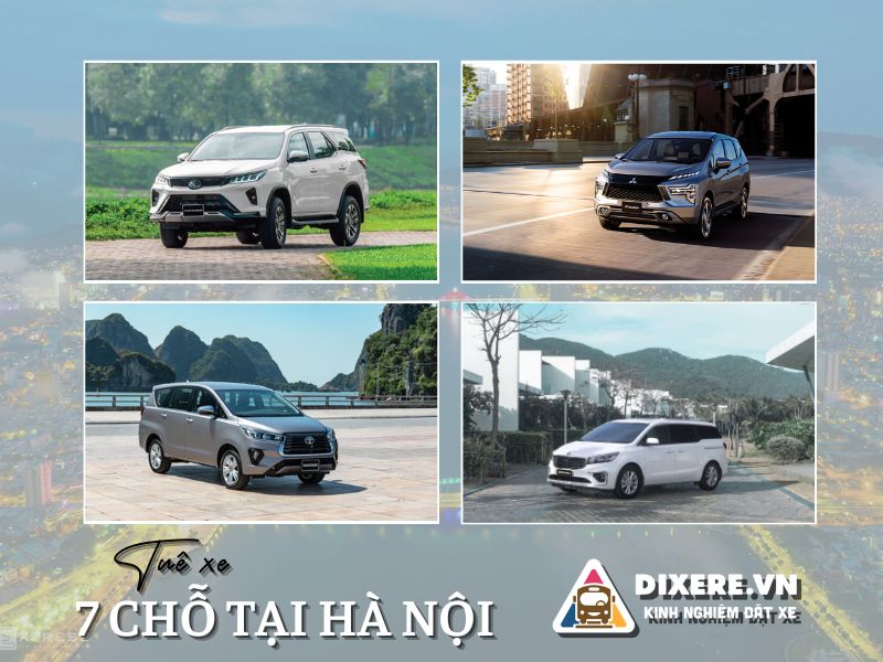 Bảng Giá Cho Thuê Xe 7 Chỗ Hà Nội Các Loại[Cập Nhật 2024]