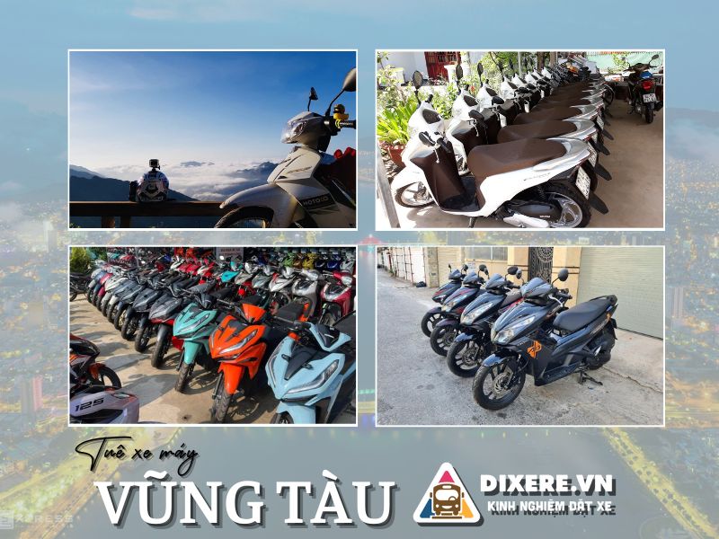 Dịch vụ cho thuê xe máy tại Vũng Tàu uy tín chất lượng