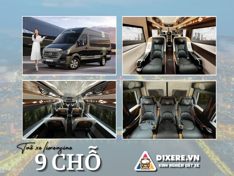 DIXERE đơn vị cho thuê xe limousine 9 chỗ chất lượng