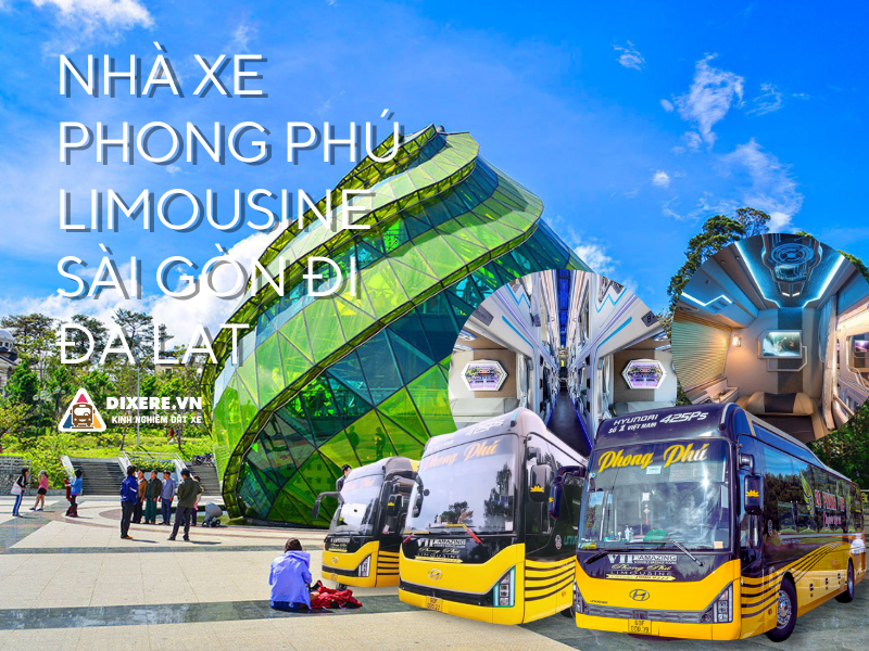 Nhà xe Phong Phú Limousine chuyên tuyến Sài Gòn đi Đà Lạt cao cấp chất lượng 5 sao
